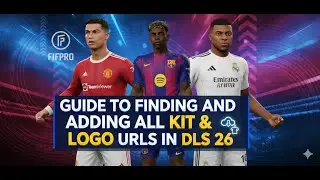 GUIDE TO FINDING AND ADDING ALL KIT & LOGO URLS IN DLS 26 #dls26 #dls #dreamleaguesoccer