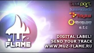 Digital Label MUZ-FLAME (Promo Video)