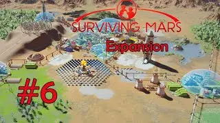Surviving Mars - 960% Max Difficulty (Part 6) : Expansion