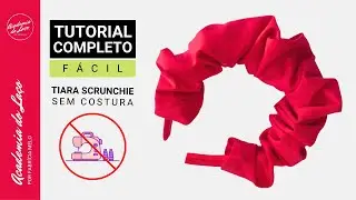Como fazer Tiara Scrunchie sem costura passo a passo