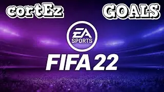 cortEz - FIFA 22 goals