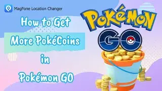 How to Get More Pok&eacute;Coins in Pok&eacute;mon GO [Must-Know]
