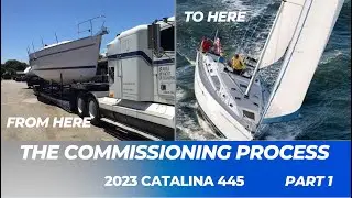 Brand New Catalina 445 - Sailboat Commissioning - What is involved?