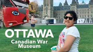Canadian War Museum | Full Tour | Ottawa | Canada