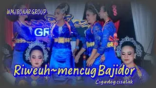 RIWEUH MENCUG BAJIDOR!!! JAIPONG WMJ BONAR GROUP~CIGADOG CISALAK