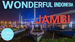 Wonderful Indonesia #6 - Jambi