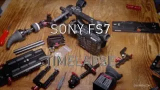 FS7 Time lapse. Building The Zacuto FS5 Recoil Rig