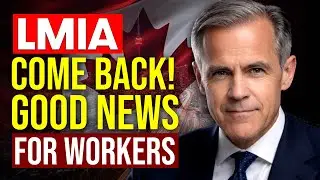 LMIA Returns! Good News for Workers in Select Canadian Regions (2026) | LMIA Update