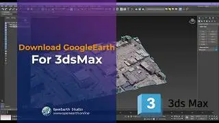 Что! 3DMAX может импортировать Google Earth в форматах OBJ/FBX | Earth Studio 2025