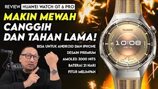 Desain Stylish, Baterai 21 Hari, Fitur Kesehatan & Olahraga Melimpah! Huawei Watch GT 6 Pro
