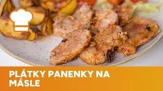 Pl&aacute;tky vepřov&eacute; panenky na m&aacute;sle jsou ide&aacute;ln&iacute; volbou pro chutn&yacute; oběd i skvělou večeři