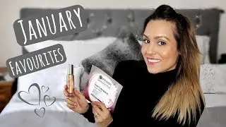 January Favourites 2018 | Tasha Braniff