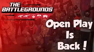 Open Play Returns to The Battlegrounds