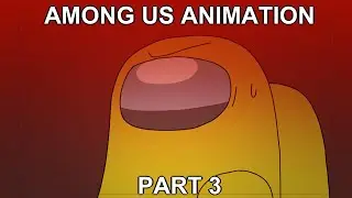 Among Us Animation Part 3 - Power