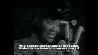 Mahalia Jackson in concert part 6  Until Then