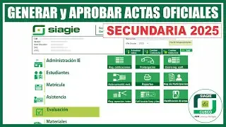 Siagie | Proceso CIERRE ANUAL 2025 | Configurar y Aprobar ACTAS OFICIALES de nivel Secundaria 2025
