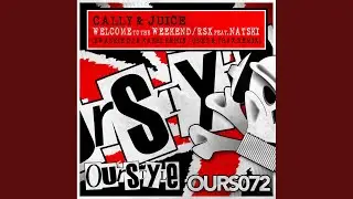 Welcome To The Weekend (Swankie DJ & Kashi Remix)