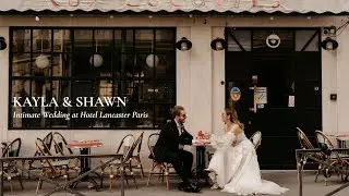 Kayla & Shawn Intimate Wedding Film in Paris