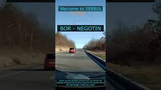Bor - Negotin &frasl;&frasl; Serbia #automobile #travel #serbia #driving