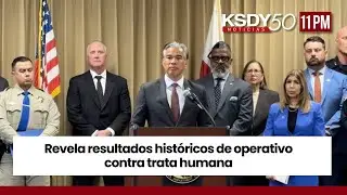 Revelan resultados históricos de operativo contra trata humana | KSDY NOTICIAS 11PM