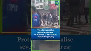 Protesters vandalise several structures; set vehicles, tyres on fire in Nepal's Birgunj city
