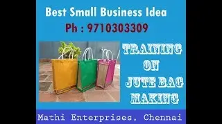 Training On Jute Bag Making - Great Small Business Idea