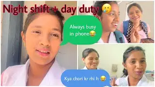 Night shift duty के बाद day duty दुख| No off | nursing officer duty vlog | day duty vlog|nursingrani