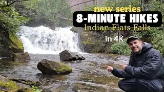New Series 8 Minute Hikes Indian Flats Falls (in 4K)