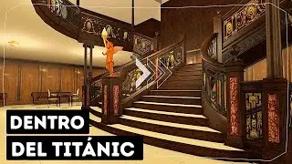 Un recorrido virtual completo por el Tit&aacute;nic