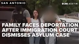 San Antonio family faces deportation after immigration court dismisses asylum case