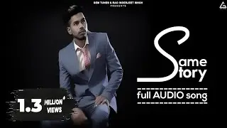 Same Story (Full Audio) : Nav Dolorain | Arrow Soundz | Sukh Saidowal | Punjabi Song