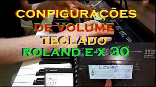 Configurações de volume do teclado Roland E X 30