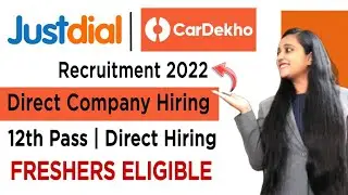 Camp K12, CarDekho, Justdial Jobs | 12th Pass Job | Jobs For Freshers | Private Job Vacancy 2022