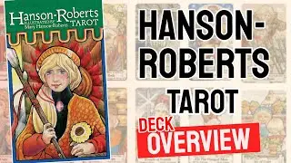 Hanson Roberts Tarot Review (All 78 Hanson Roberts Tarot Cards Revealed)