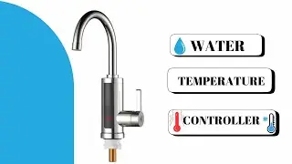 Instant Hot Water Tap  with temperature control Electric Geyser for Bathroom or Kitchen Basin