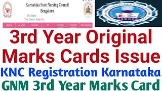GNM 3rd Year Marks Card issue & KNC Registration Karnataka l GNM Result Updates Karnataka 2025