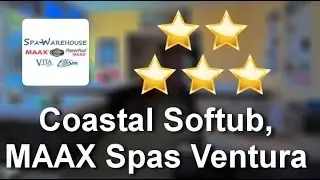 Coastal Softub, MAAX Spas Ventura Great Testimonials, Reviews
