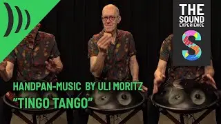 Uli Moritz | Tingo Tango | Handpan Music [Schlagwerk Harmonic Art]
