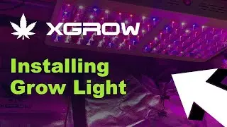 Xgrow 2: Installing Grow Light