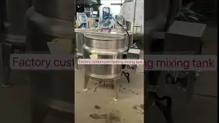 Factory customized heating mixing tankelectric heating304/316 stainless steel material  #machine
