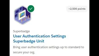 Trusted IP || User Authentication Settings Superbadge Unit || Challenge 4