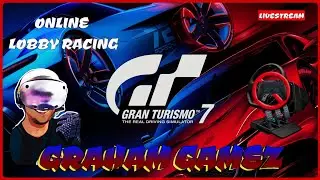 GT7 [PSVR2 PS5] ONLINE LOBBY RACES LIVESTREAM #grahamgamez