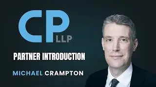 Michael Crampton | CP LLP Associate Lawyer Introduction