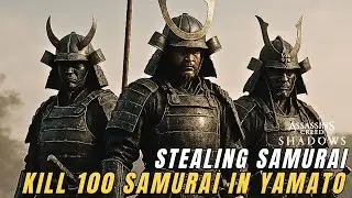 Side Quest - Stealing Samurai  - Kill 100 Samurai in Yamato | 4K