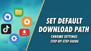 How to Change the Download Location in Google Chrome