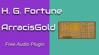 Arracis Gold Free VST oscillator stepping synthesizer Audio Plugin by HG Fortune