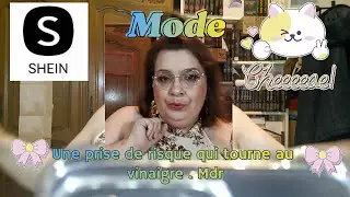SHEIN Mode. 🎀 Une prise de risque qui tourne au vinaigre ! 🎀MDR 😂