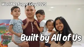 World Refugee Day: Built by All of Us