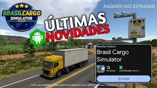 ÚLTIMAS NOTÍCIAS do Brasil Cargo Simulator - NOVO JOGO BRASILEIRO PARA ANDROID (NOVIDADES EXCLUSIVO)