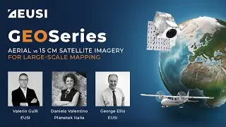 GEOSeries: Aerial vs 15 cm Satellite Imagery for Large-Scale Mapping